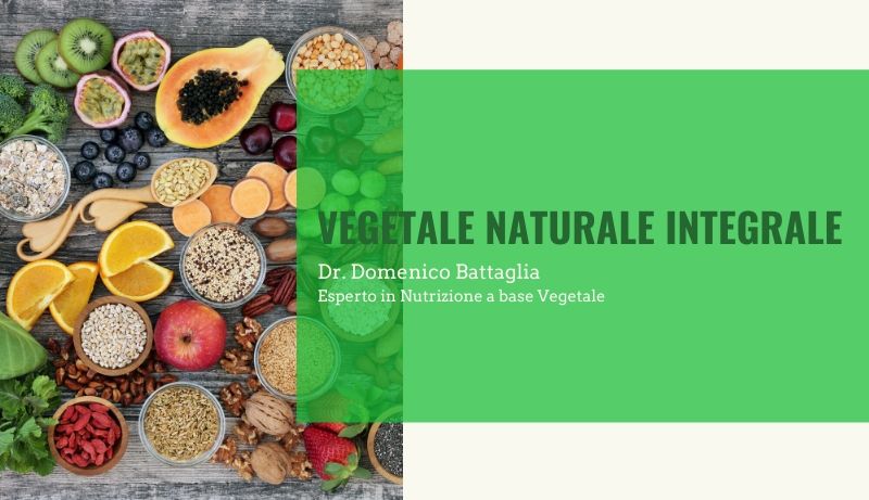 Vegetale Naturale Integrale